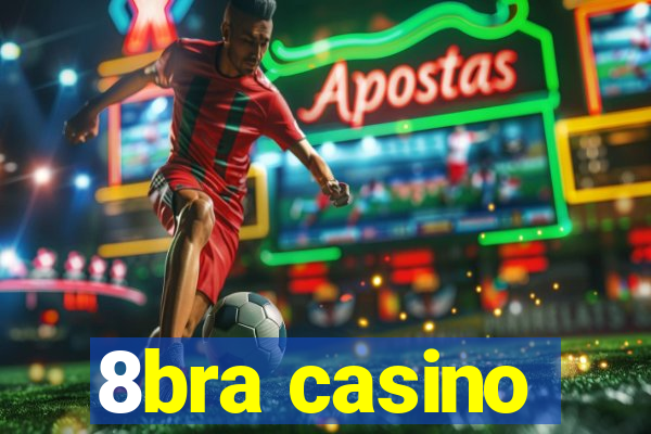 8bra casino